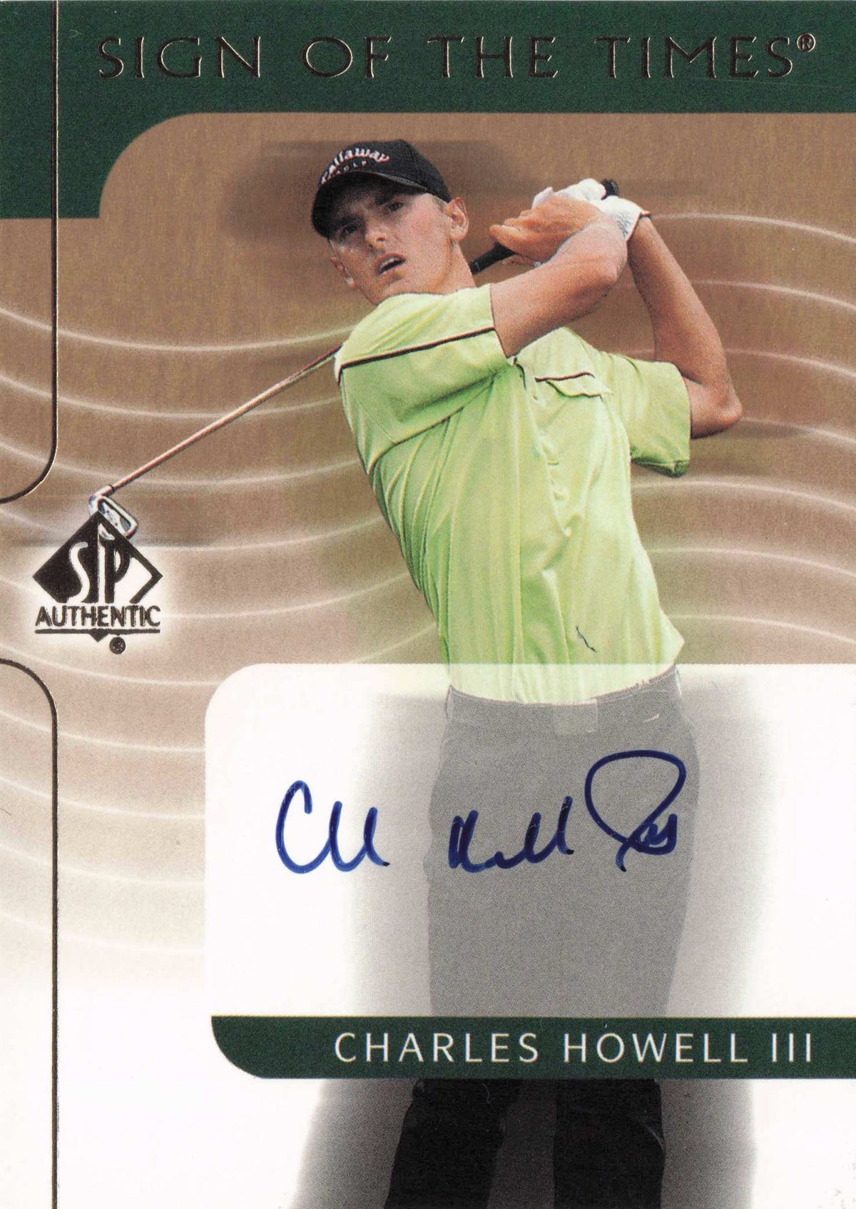 Charles Howell III 2003 Sign Of The Times Hand Signed Golf Rare Autograph Card