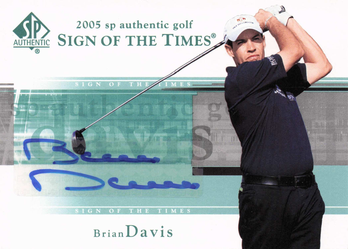 Brian Davis Sign Of The Times Golf 2005 Hand Signed Autograph Trade Card