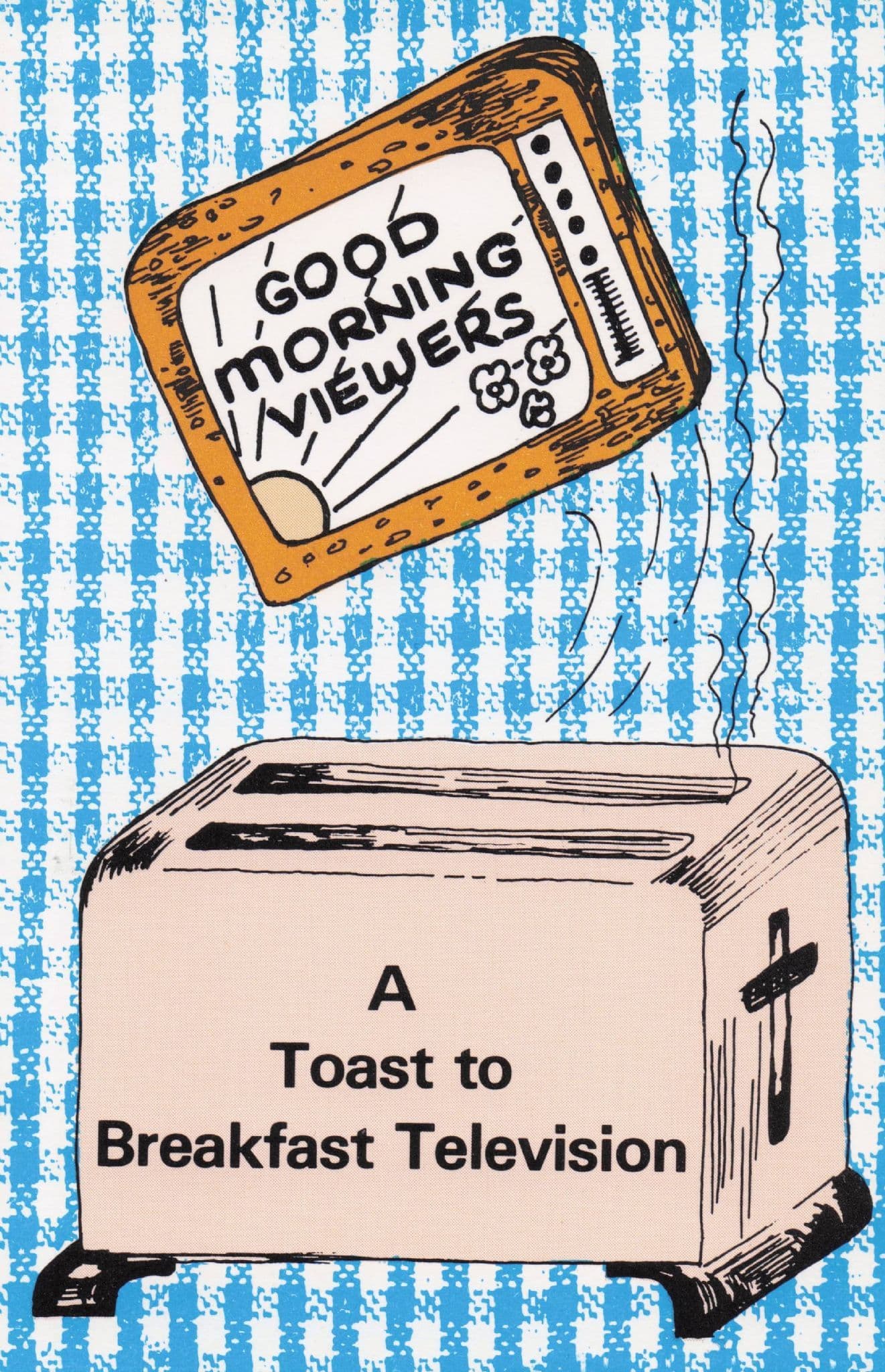 A Toast To Big Breakfast Television Toaster Comic Ltd Edn Postcard