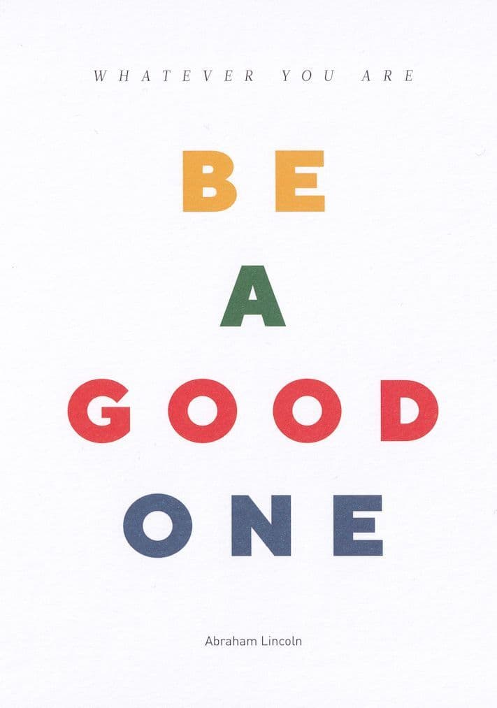 Abraham Lincoln Whatever You Are Be A Good One Quotation Postcard