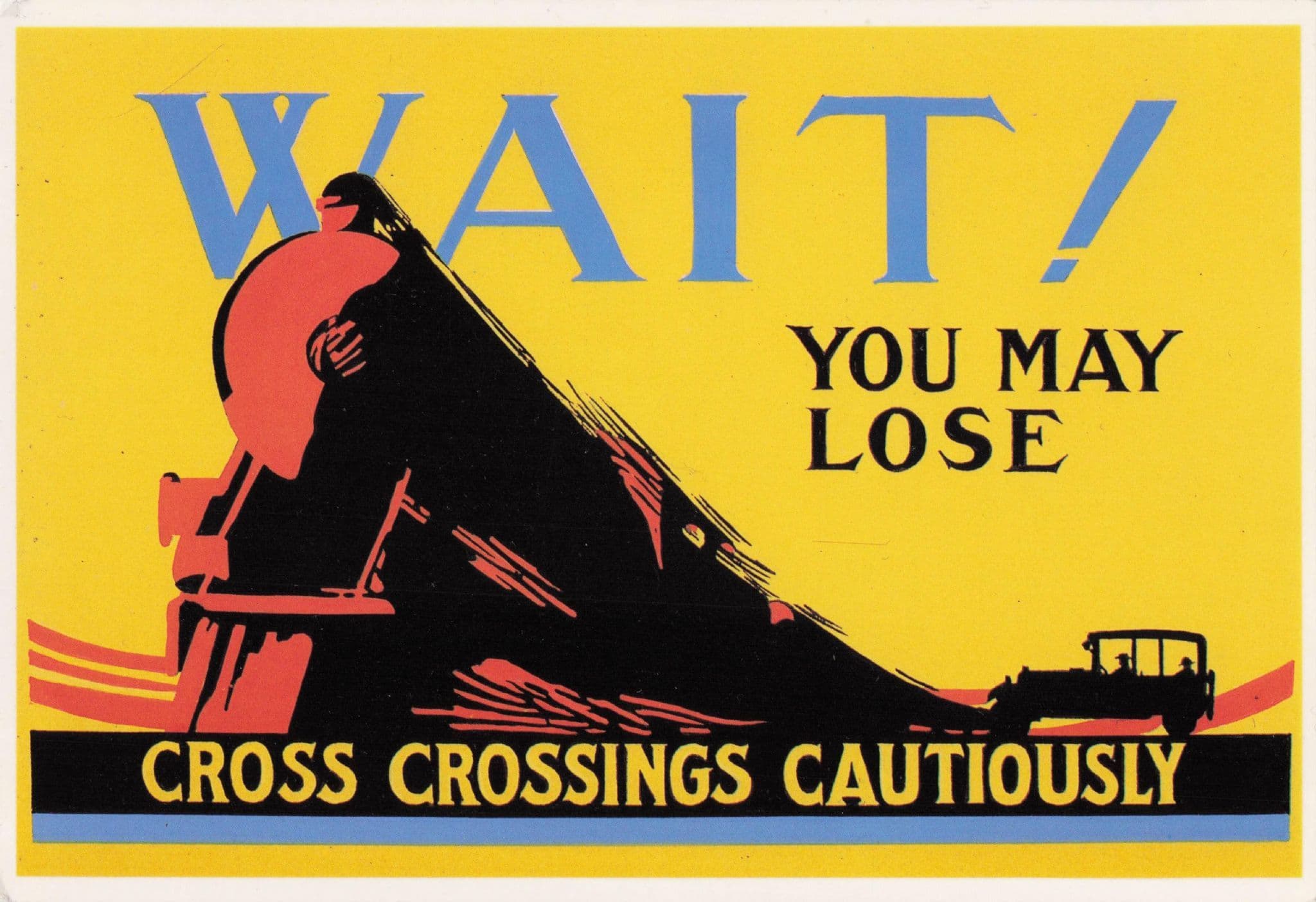 Cross Railway Crossings Cautiously Of You Lose Train Poster Postcard