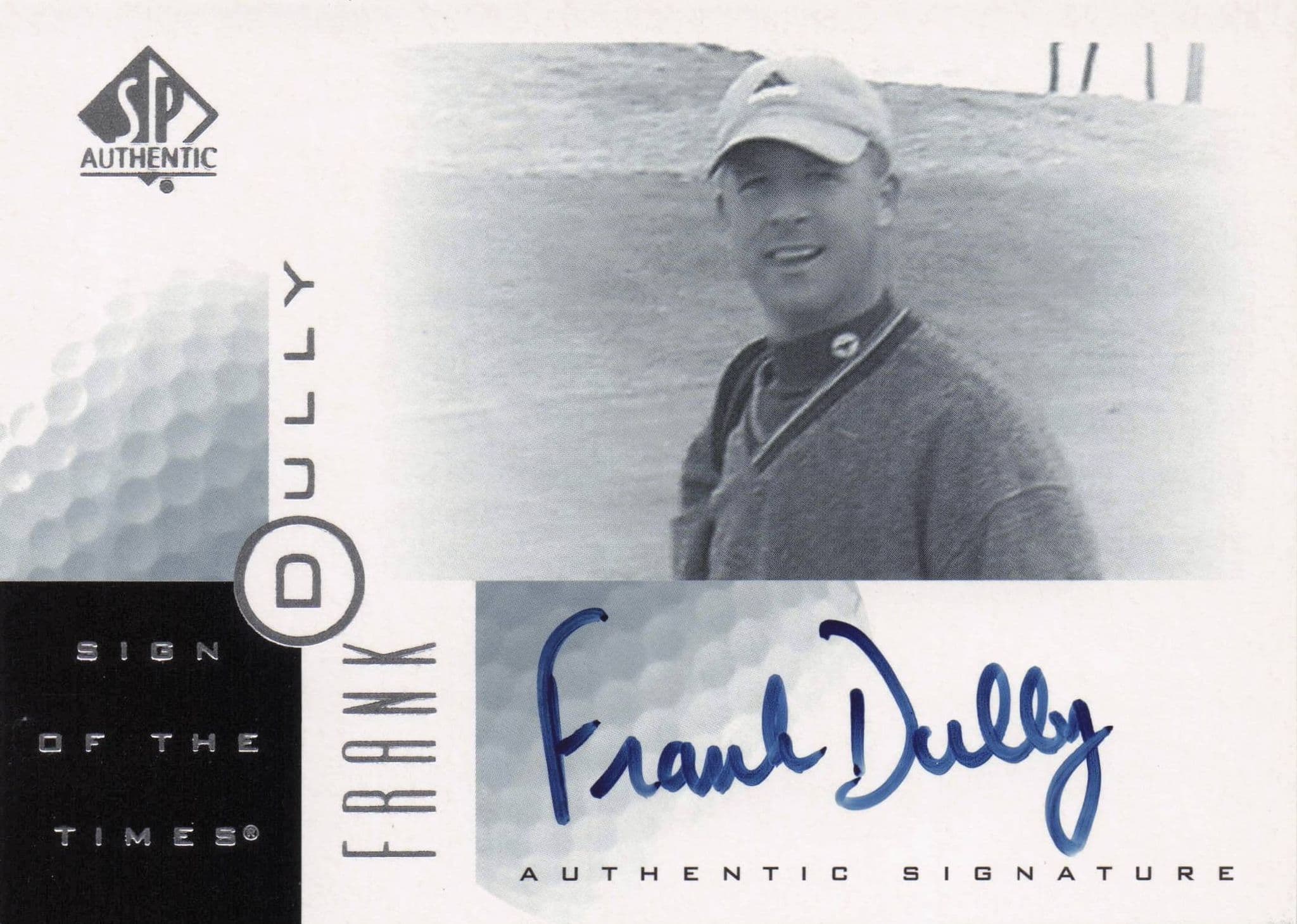 Frank Dully Sign Of The Times Hand Signed 2001 SP Golf Autograph Card