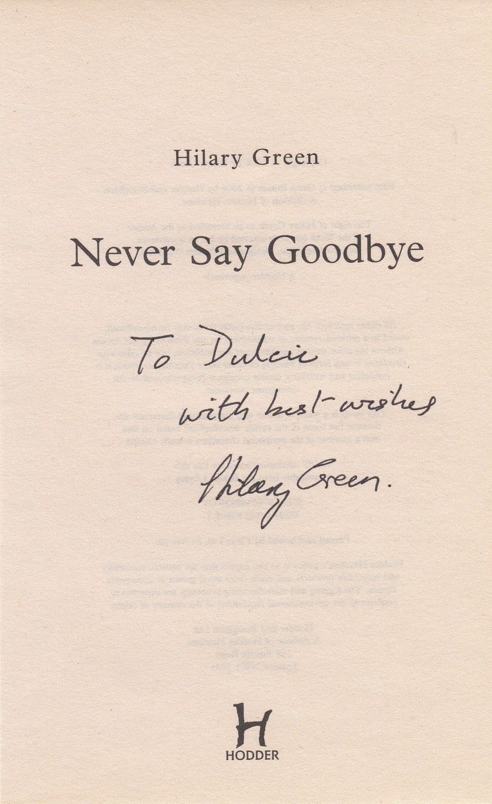 Hilary Green Book Author Never Say Goodbye Signed Page Hand Autograph