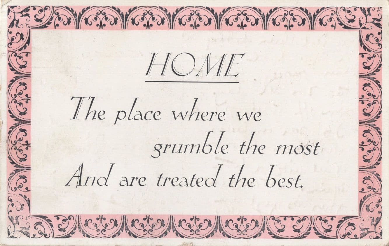 Home The Place Where We Grumble The Most Proverb Old Postcard