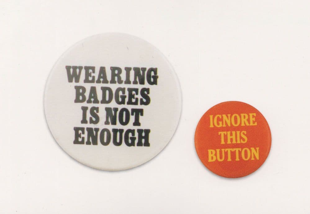 Ignore This Button Wearing Badges Is Not Enough Postcard