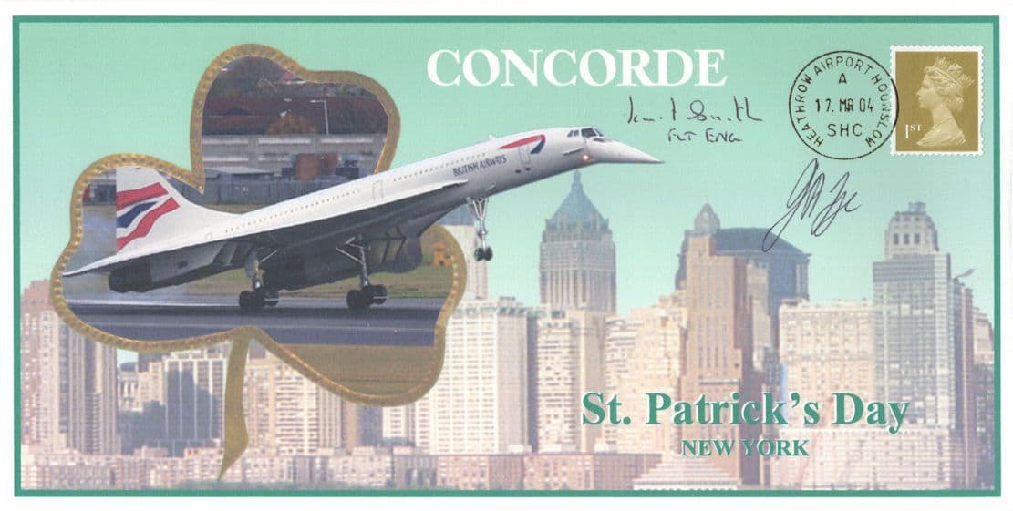 John Tye Ian Smith Concorde St Patricks Day New York Hand Signed FDC