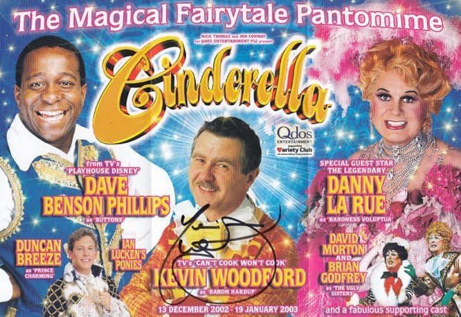 Kevin Woodford with Danny La Rue in Cinderella Hand Signed Theatre Flyer
