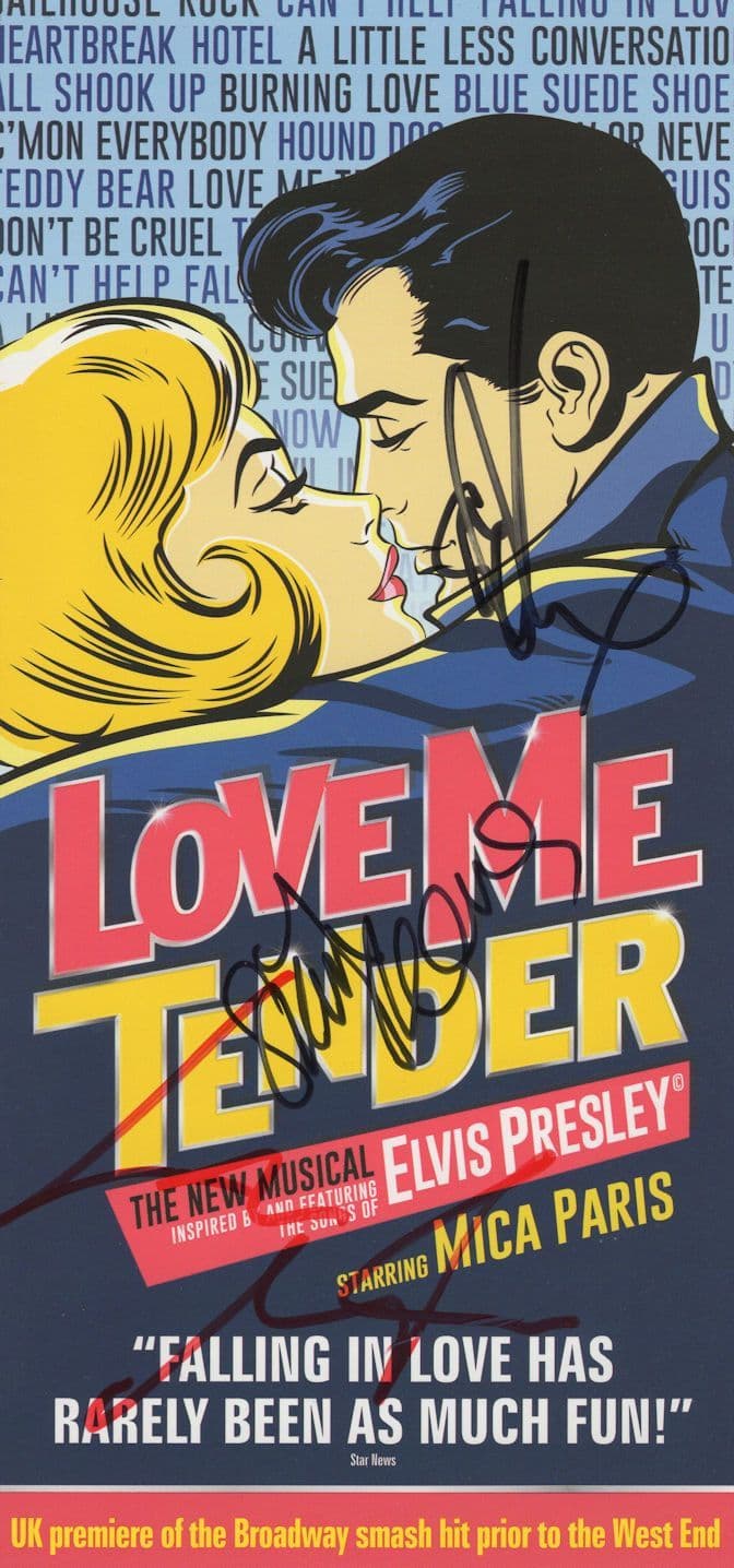 Love Me Tender Mica Paris Elvis Presley Multi Hand Signed Theatre Flyer