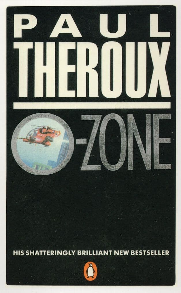 Paul Theroux O-Zone Ozone 1987 Book Postcard