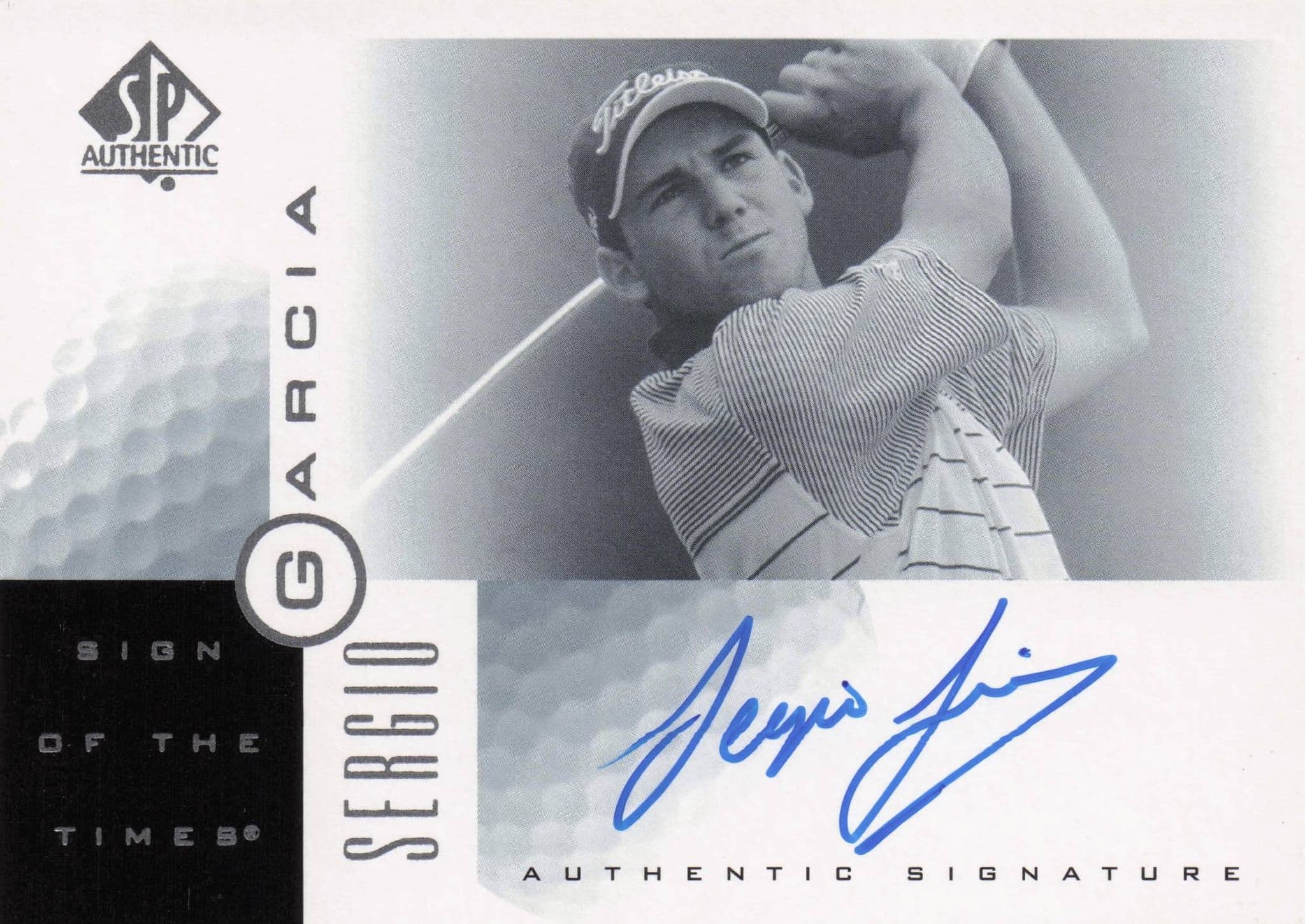 Sergio Garcia Sign Of The Times Hand Signed 2001 SP Golf Autograph Card