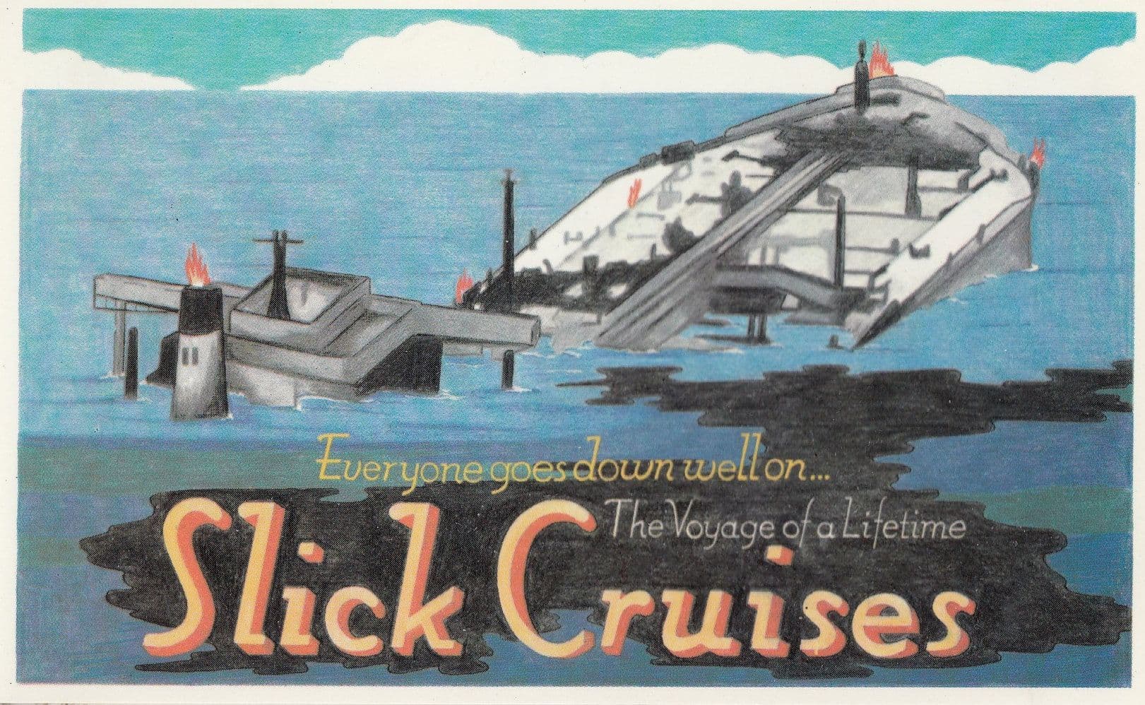 Slick Cruises Oil Slide Disaster Campaign Postcard