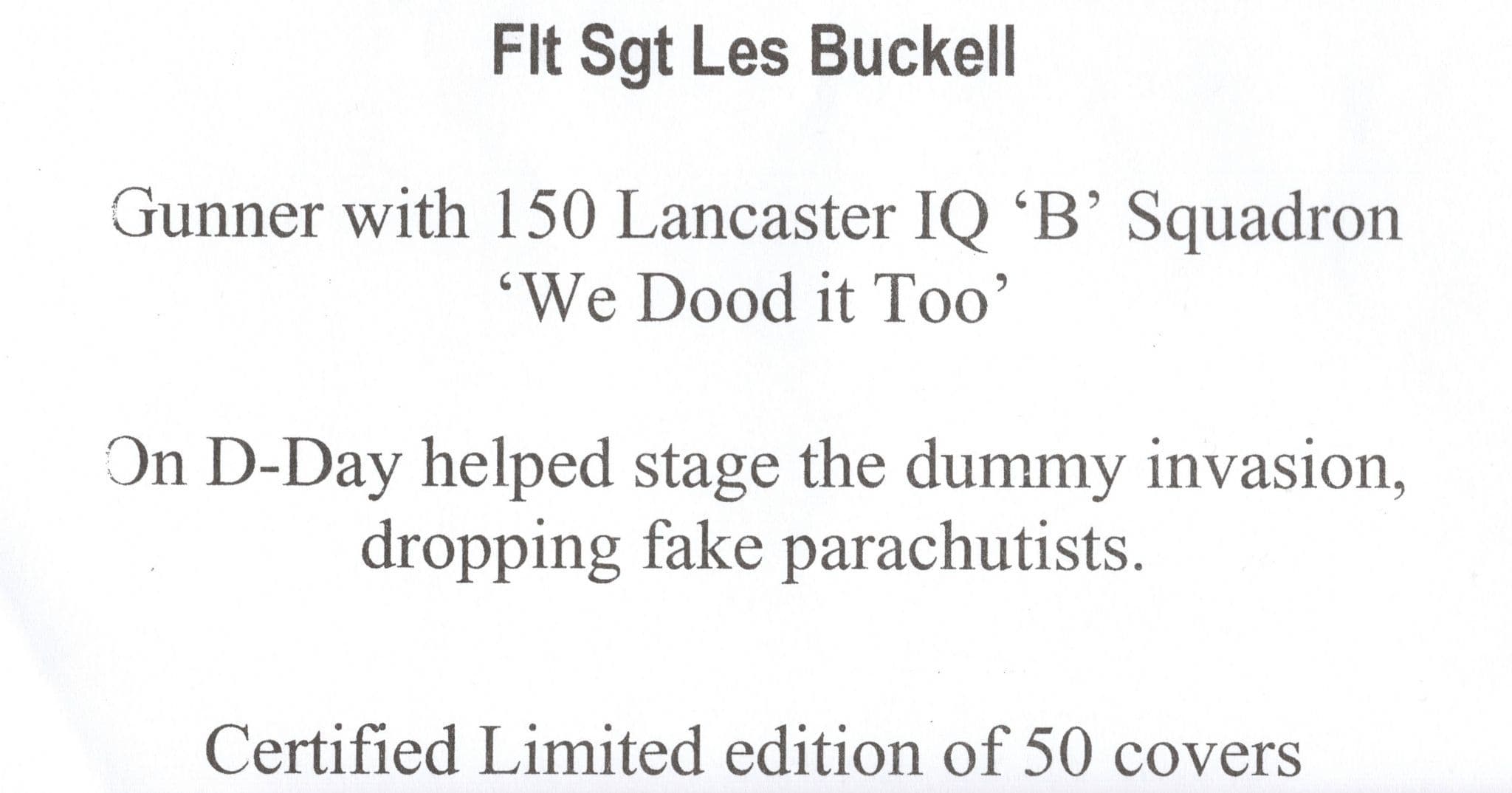 Tallboy Raid WW2 D-Day Les Buckell Parachutist Hand Signed LTD TO 47 FDC