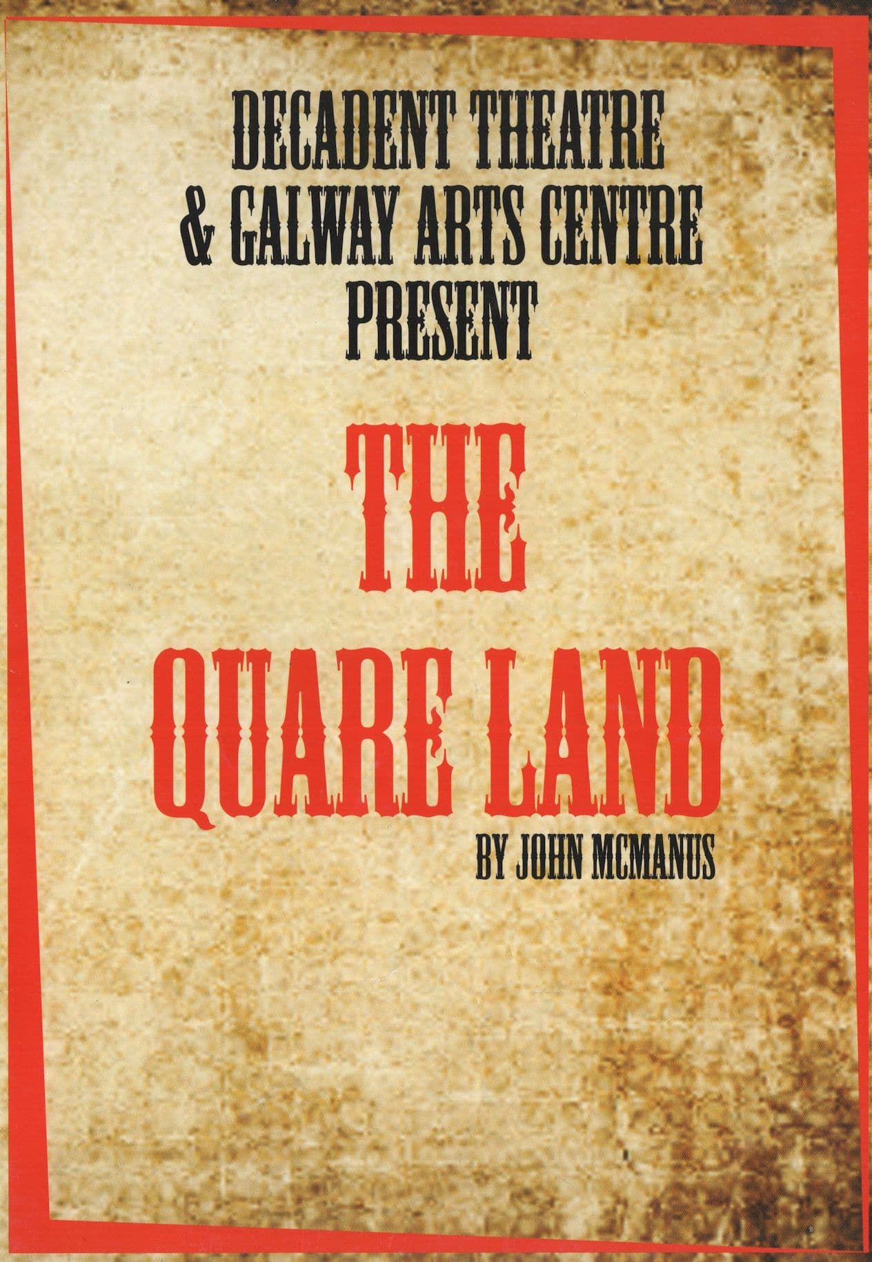 The Quare Land Des Keogh Cavan Ireland Galway Theatre Programme