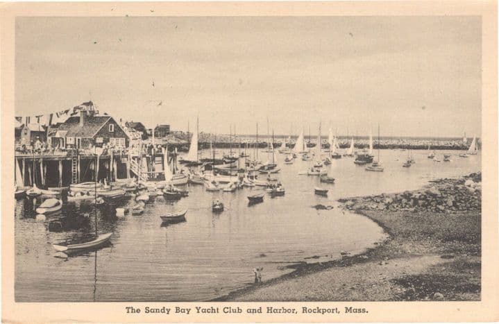 The Sandy Bay Yacht Club & Harbour Rockport Mass USA Old Postcard
