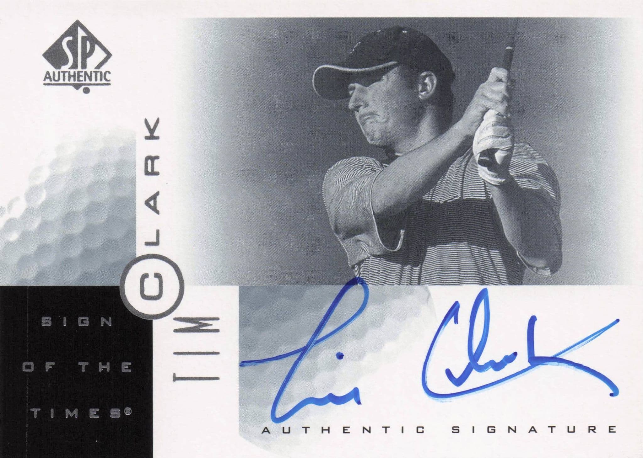 Tim Clark Sign Of The Times Hand Signed 2001 SP Golf Autograph Card