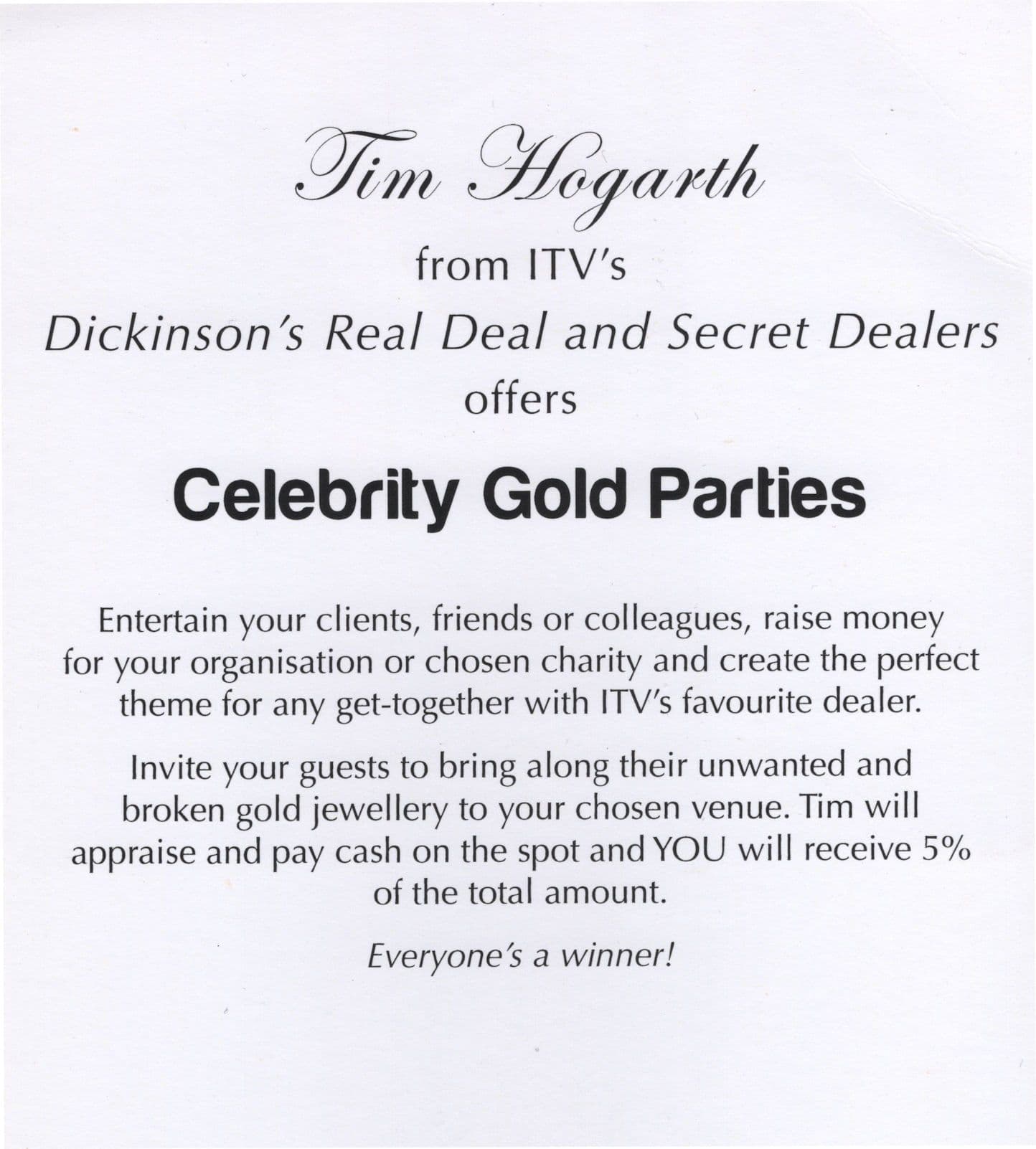 Tim Hogarth Dickinsons Real Deal Hand Signed Photo Please Read