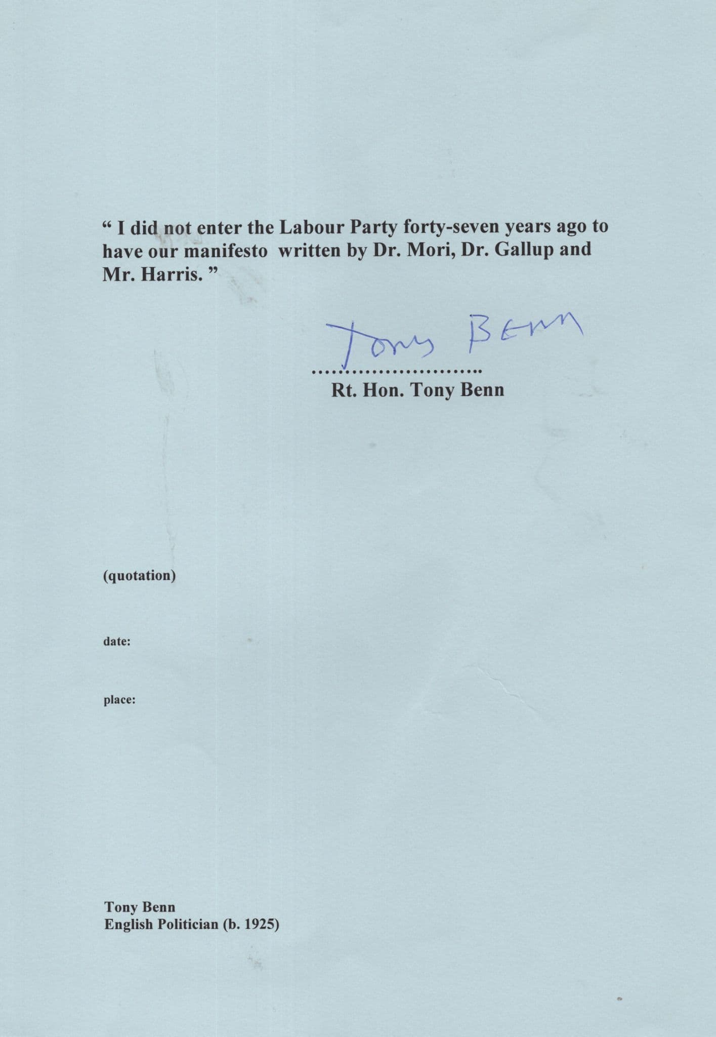 Tony Benn Labour MP Hand Signed Quotation Autograph