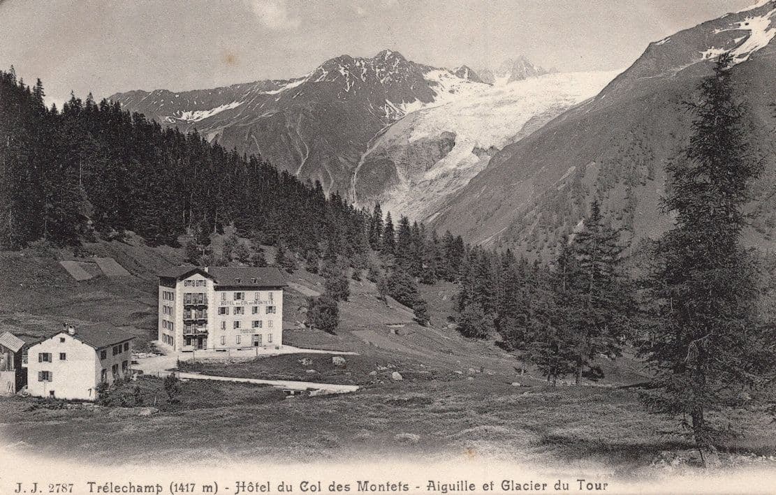 Trelechamp Hotel du Col des Montets Chaine Mont Blanc Switzerland Postcard