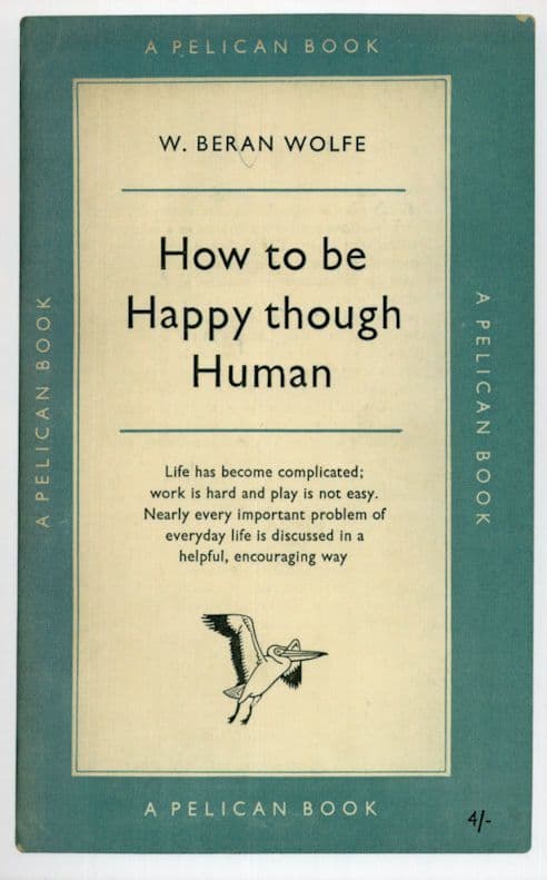 W Beran Wolfe How To Be Happy Though Human 1957 Book Postcard