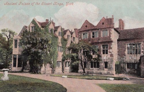 York Ancient Palace Of Stuart Kings Antique Old Postcard