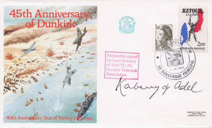 Lord Kaberry Of Adel Dunkirk WW2 Veterans Association Hand Signed LTD 100 FDC
