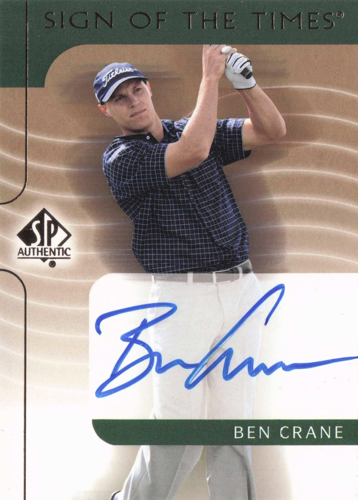 Ben Crane 2003 Sign Of The Times Hand Signed Golf Rare Autograph Card