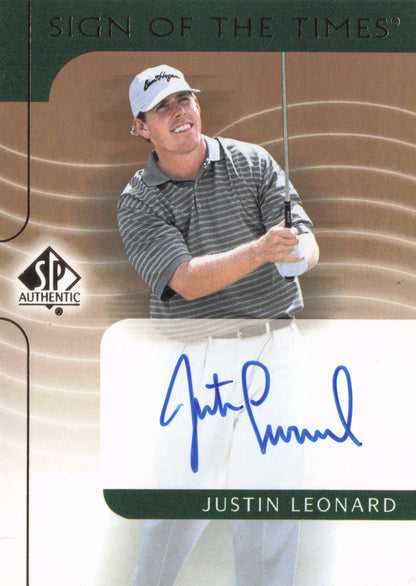 Justin Leonard 2003 Sign Of The Times Hand Signed Golf Rare Autograph Card