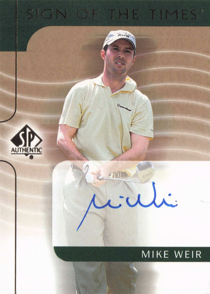 Mike Weir 2003 Sign Of The Times Hand Signed Golf Autograph Card