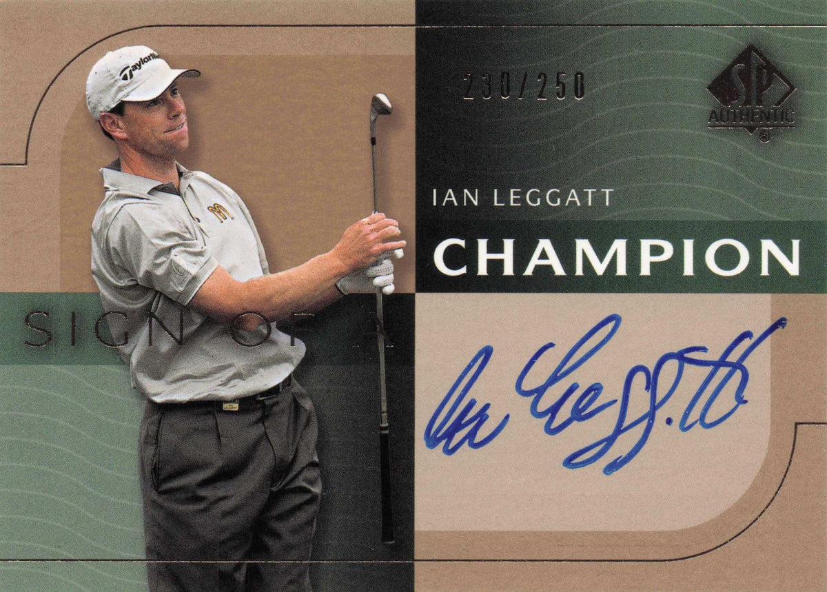 Ian Leggatt Sign Of A Champion SCARCE 2003 Hand Signed Golf Autograph Card