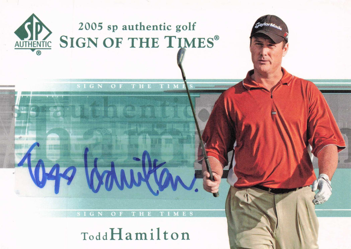 Todd Hamilton Sign Of The Times Golf 2005 Hand Signed Autograph Card