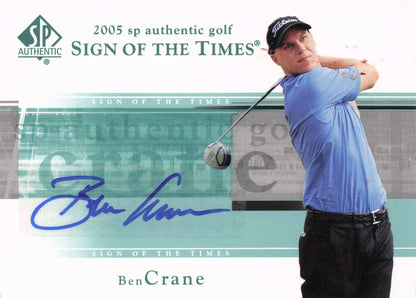Ben Crane Sign Of The Times Golf 2005 Hand Signed Autograph Photo Card