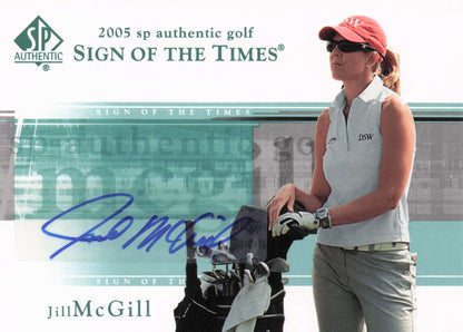 Jill McGill Sign Of The Times Golf 2005 Hand Signed Autograph Trade Card