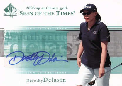 Dorothy Delasin Sign Of The Times Golf 2005 Hand Signed Autograph Photo Card