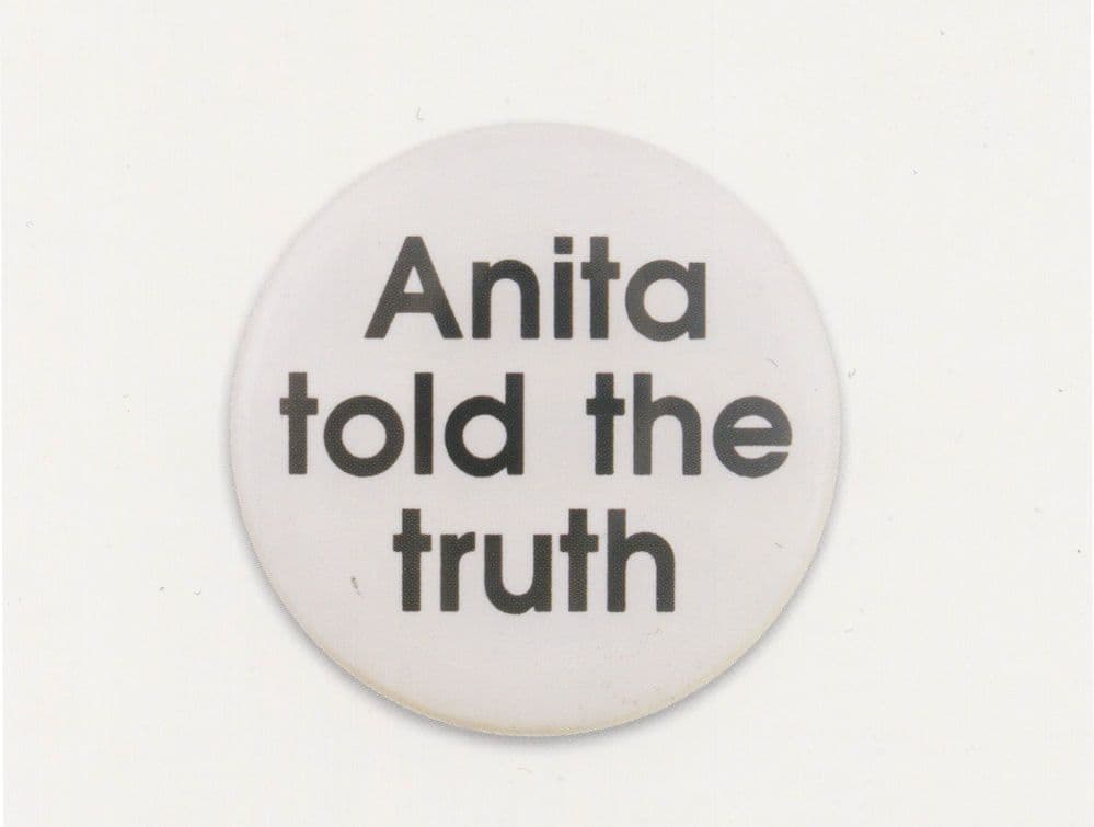 Anita Told The Truth Hill Sexual Harassment  Scandal Button Postcard