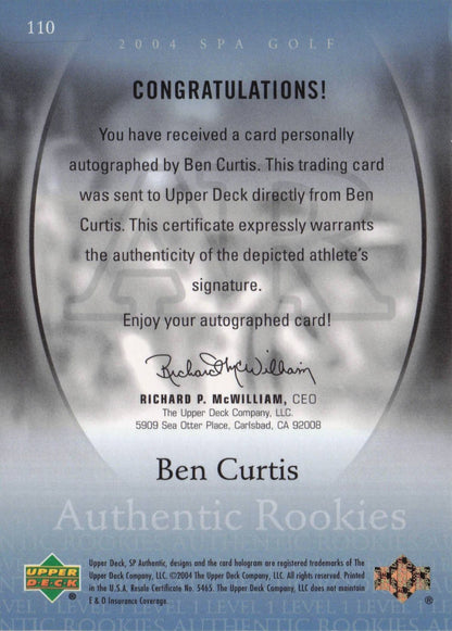 Ben Curtis Authentic Rookies 2004 Golf SP Hand Signed Autograph Card