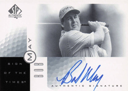 Bob May Sign Of The Times Hand Signed 2001 SP Golf Autograph Card