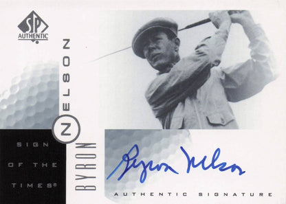 Byron Nelson Sign Of The Times Hand Signed 2001 SP Golf Autograph Card