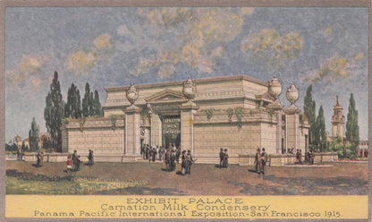 Carnation Milk Condensery Exposition San Francisco 1915 Advertising Postcard