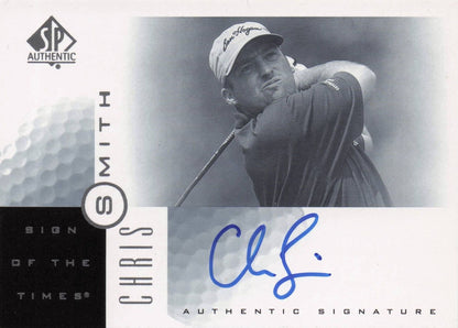Chris Smith Sign Of The Times Hand Signed 2001 SP Golf Autograph Card