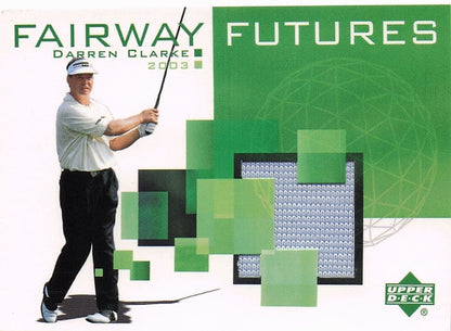 Darren Clarke Fairway Futures Fabric 2003 Real Golf Shirt Trade Card
