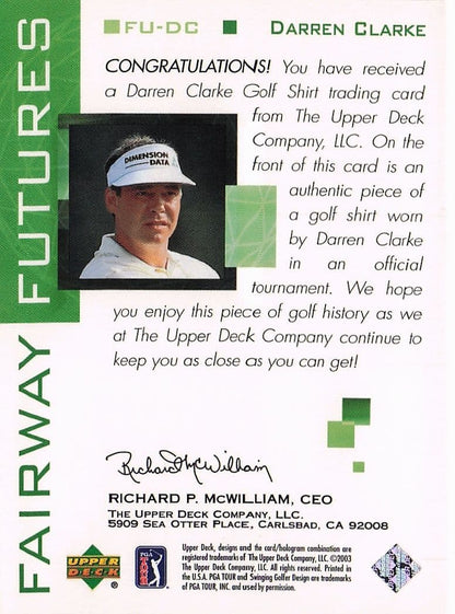 Darren Clarke Fairway Futures Fabric 2003 Real Golf Shirt Trade Card