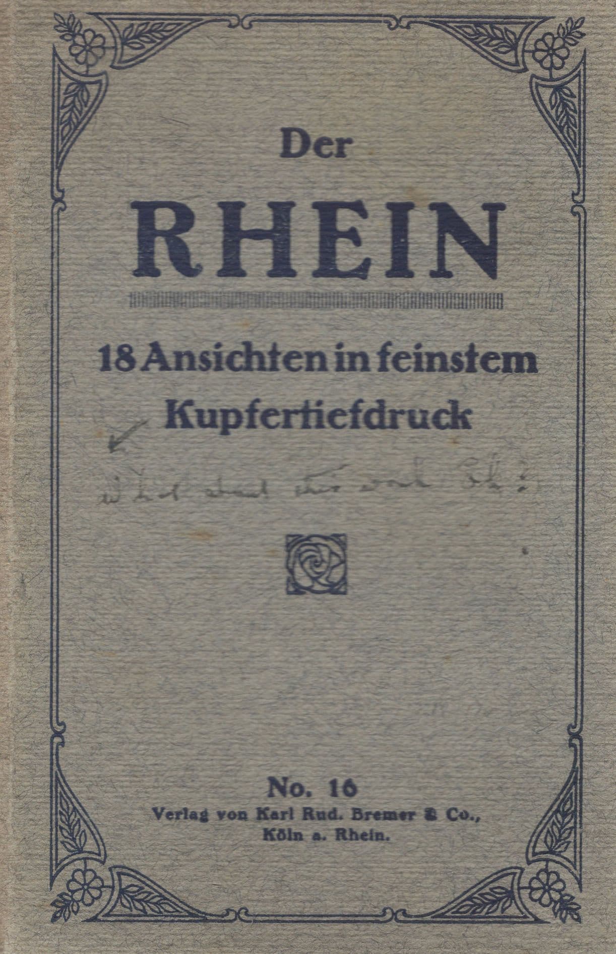 Der Rhein No 16 Ansichten in Feinstem Kupfertiefdruck 18 Postcard Book