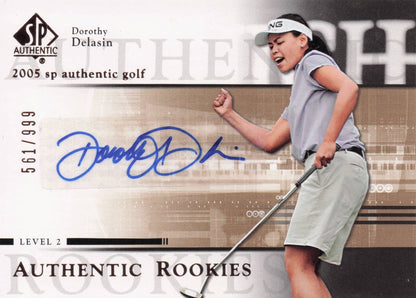 Dorothy Delasin Authentic Rookies 2005 Golf SP Hand Signed Autograph Card