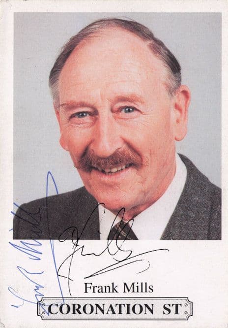 Frank Mills Coronation Street RARE Hand Signed Cast Photo
