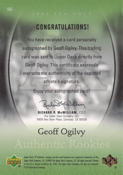 Geoff Ogilvy Authentic Rookies 2004 Golf SP Hand Signed Autograph Card