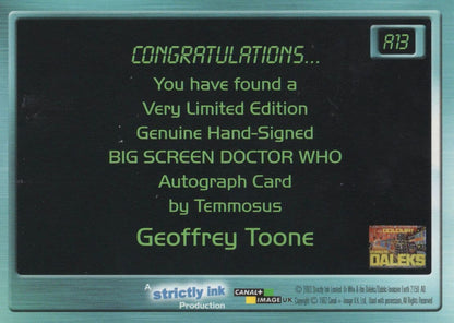 Geoffrey Toome Doctor Dr Who Big Screen Movie Autograph Card