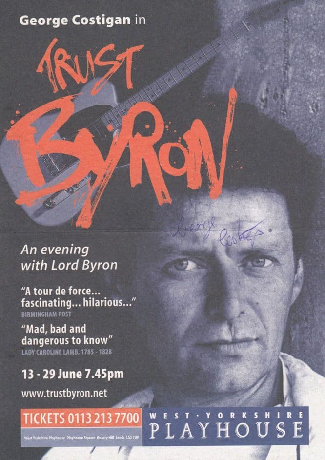 George Costigan Trust Byron West Yorkshire Playhouse Hand Signed Theatre Flyer