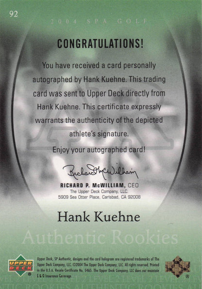 Hank Kuehne Authentic Rookies 2004 Golf SP Hand Signed Autograph Card