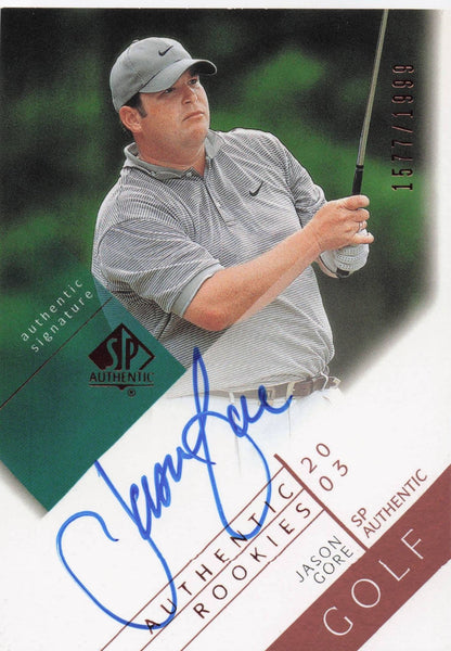 Jason Gore Authentic Rookies 2003 Golf SP Hand Signed Autograph Card