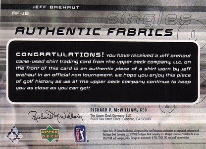 Jeff Brehaut Authentic Fabrics Singles 2003 Golf Upper Deck Worn Shirt Card